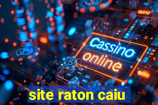 site raton caiu