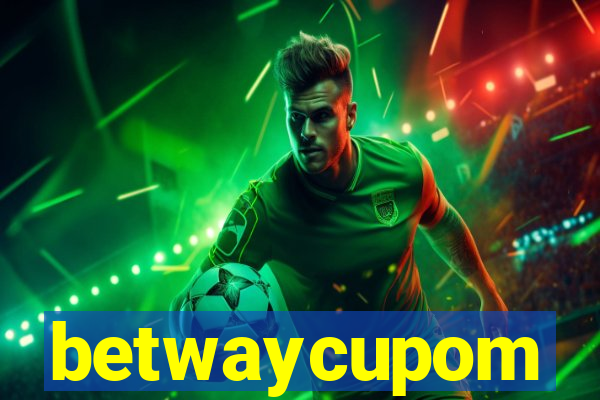 betwaycupom
