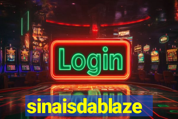 sinaisdablaze