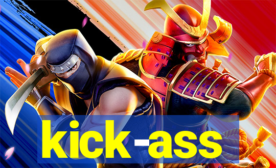 kick-ass