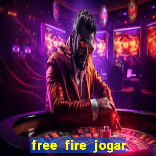 free fire jogar agora teste