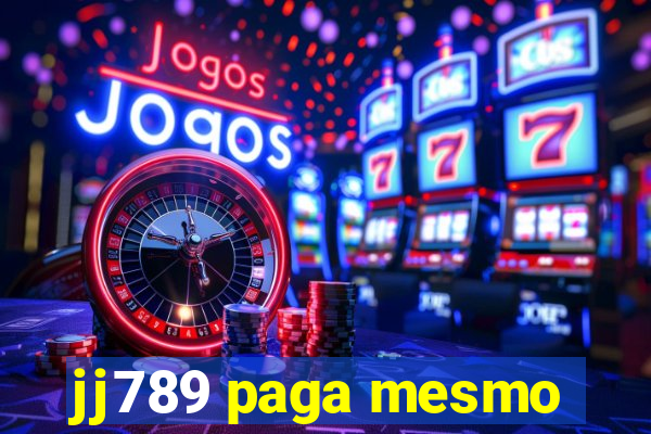 jj789 paga mesmo