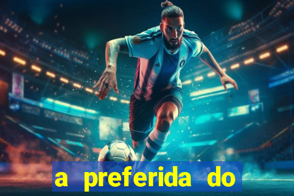 a preferida do terceiro mestre