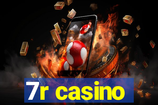 7r casino