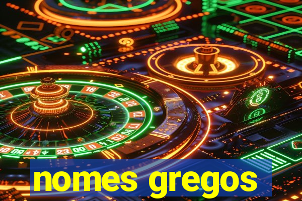 nomes gregos