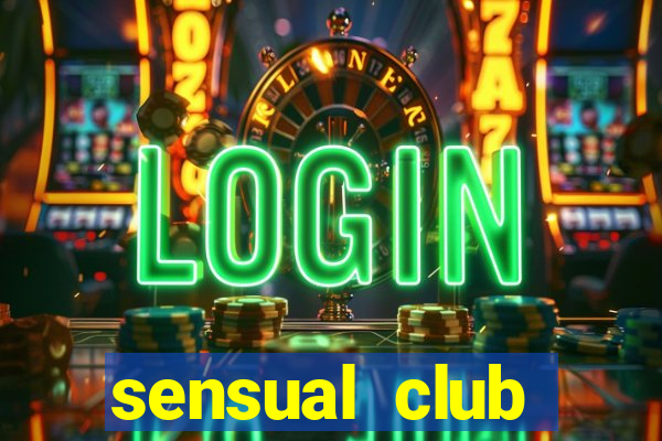 sensual club esporte interativo