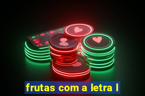 frutas com a letra l