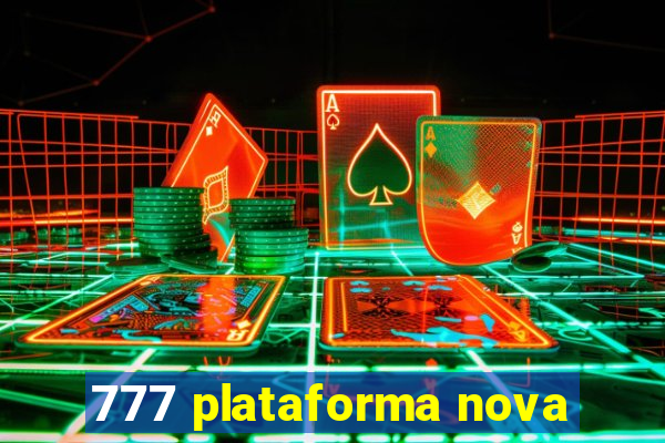 777 plataforma nova
