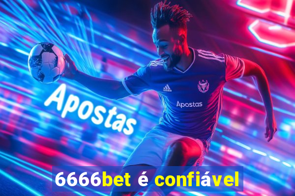 6666bet é confiável