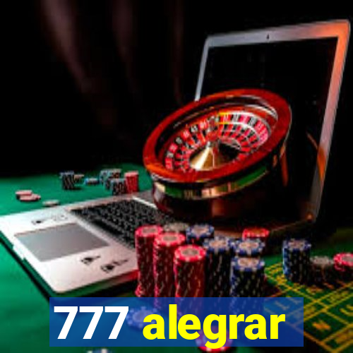 777 alegrar