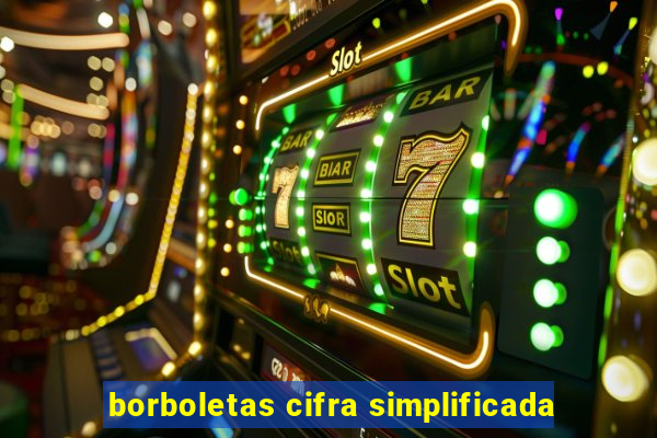 borboletas cifra simplificada