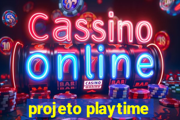 projeto playtime