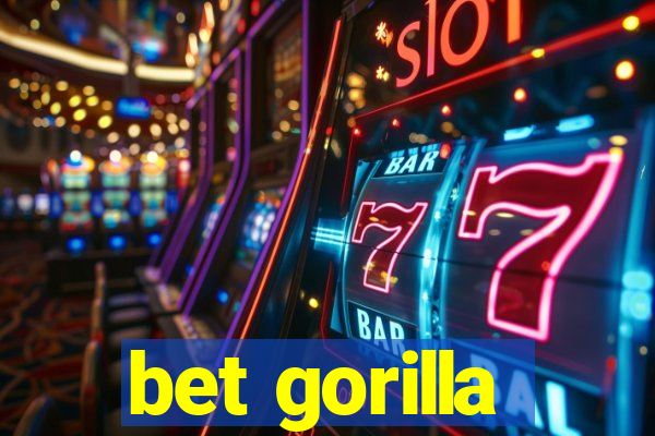 bet gorilla