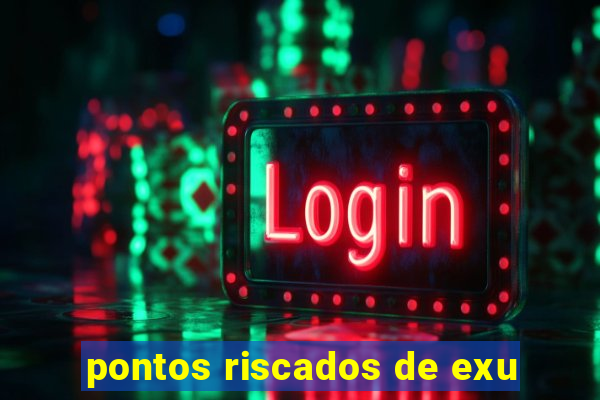 pontos riscados de exu