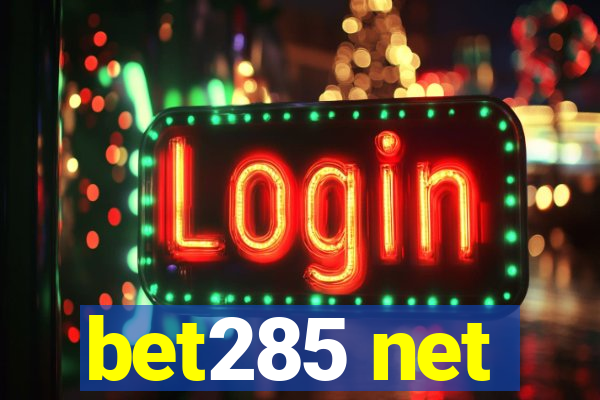 bet285 net