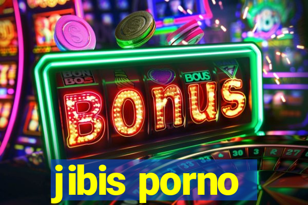 jibis porno