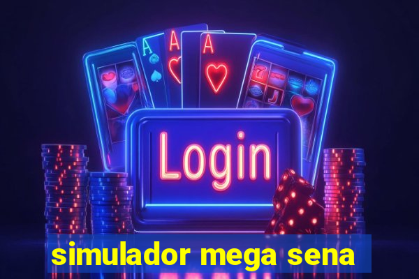 simulador mega sena