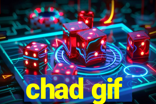 chad gif