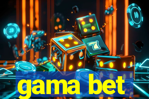 gama bet