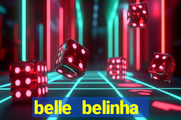 belle belinha videos sexo