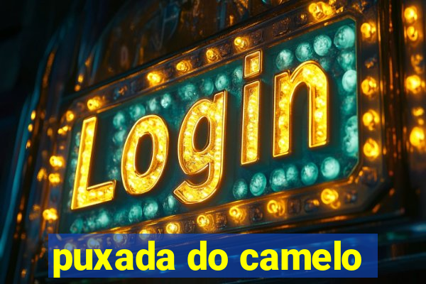 puxada do camelo