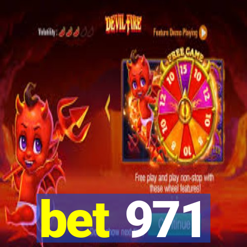 bet 971