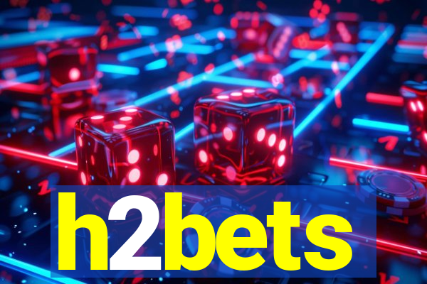 h2bets