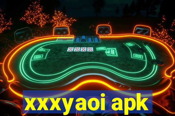 xxxyaoi apk
