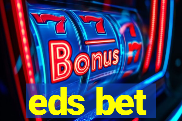 eds bet