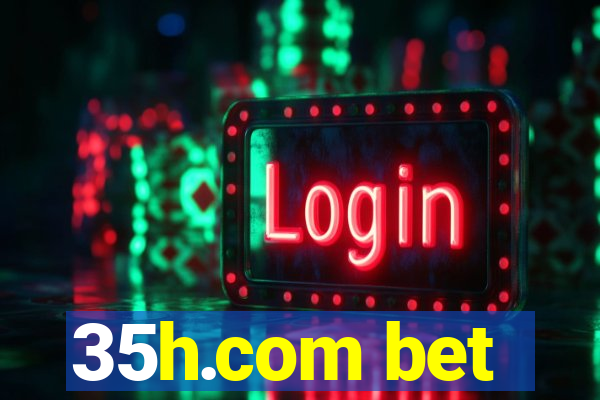 35h.com bet