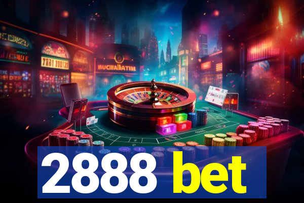 2888 bet