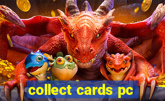 collect cards pc