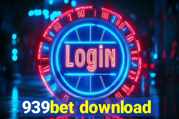 939bet download