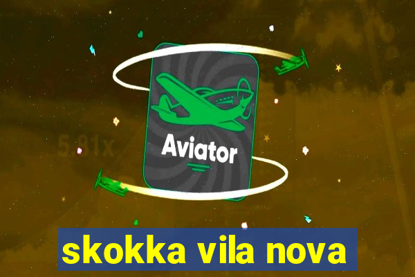 skokka vila nova