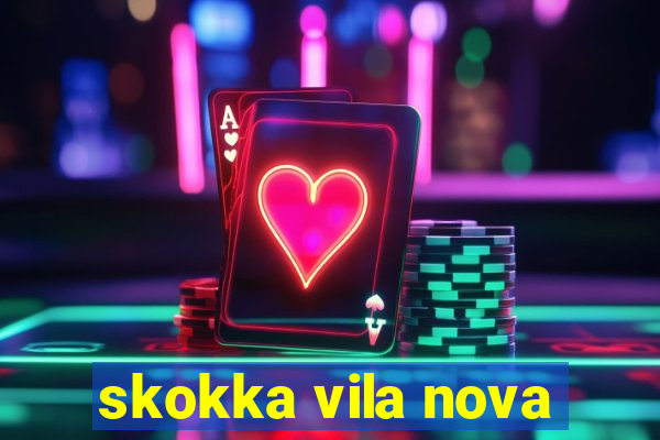 skokka vila nova