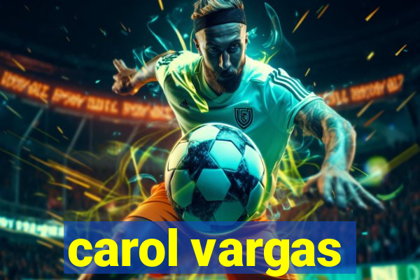 carol vargas