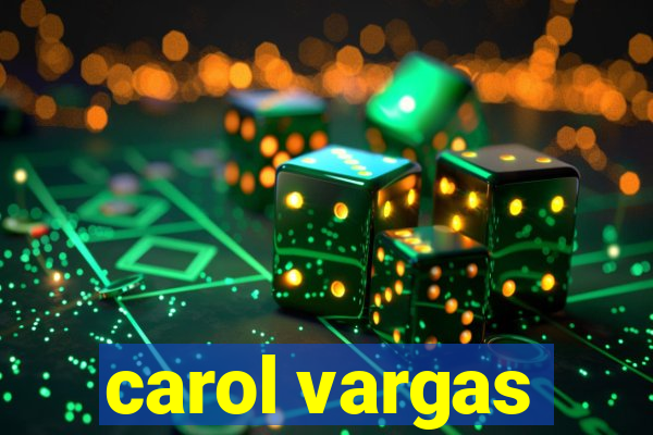 carol vargas