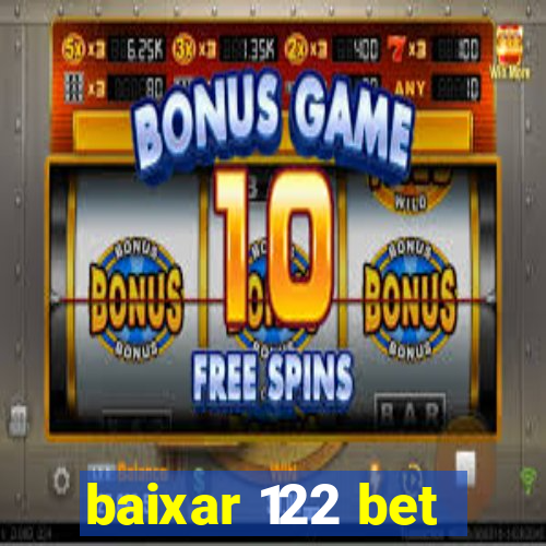 baixar 122 bet