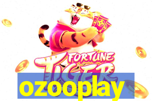 ozooplay