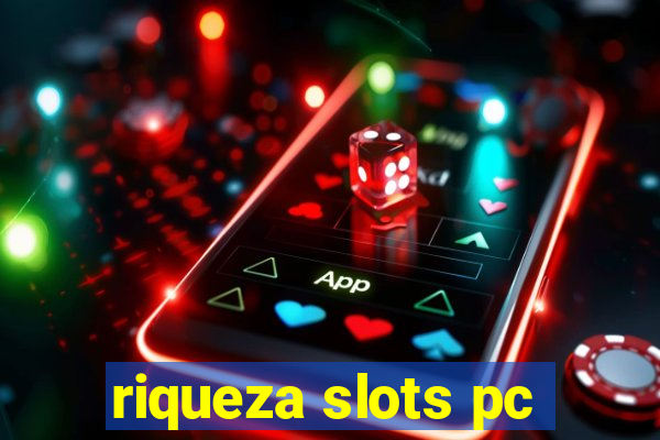 riqueza slots pc
