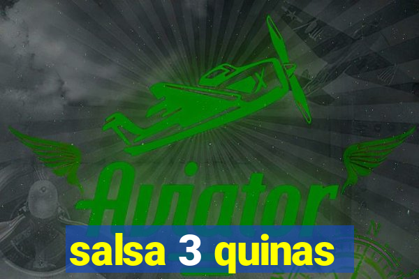 salsa 3 quinas