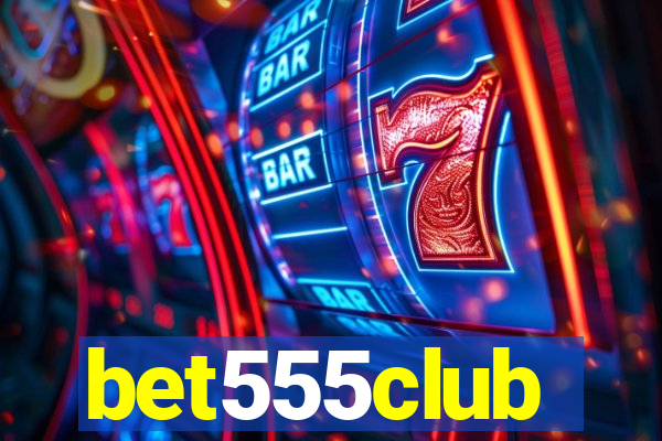 bet555club