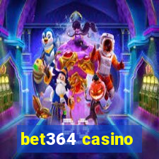 bet364 casino