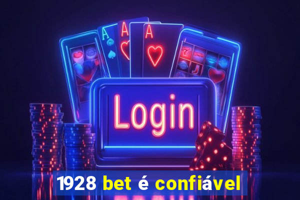 1928 bet é confiável