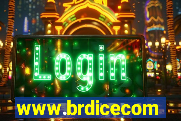 www.brdicecom