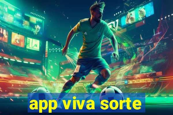 app viva sorte