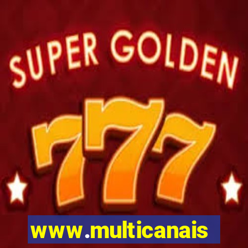 www.multicanais