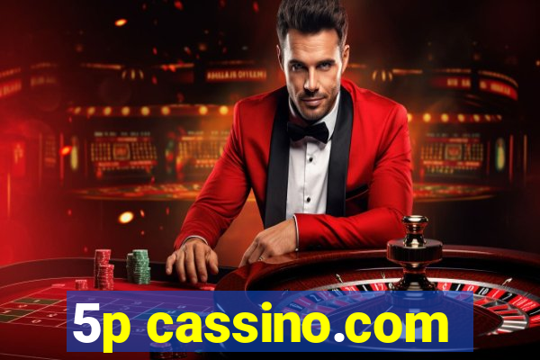 5p cassino.com