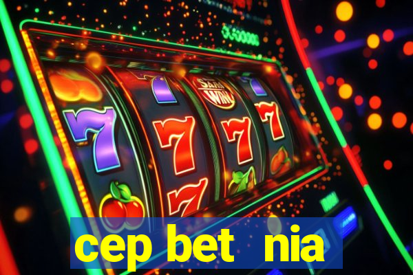 cep bet  nia