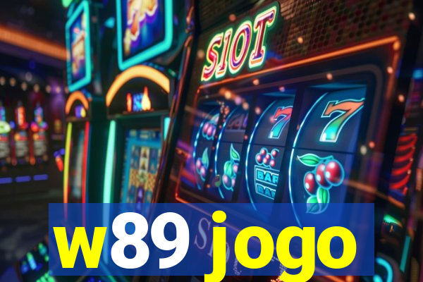 w89 jogo